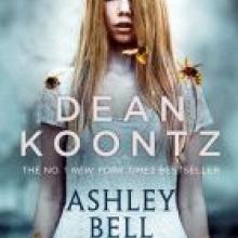 ASHLEY BELL<br><b>Dean Koontz</b><br><i>HarperCollins</i> ASHLEY BELL<br><b>Dean Koontz</b><br><i>HarperCollins</i>