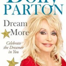 DREAM MORE: Celebrate the Dreamer in You<br><b>Dolly Parton</b><br><i>Putnam Adult