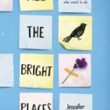 ALL THE BRIGHT PLACES<br><b>Jennifer Niven</b><br><i>Penguin</i>